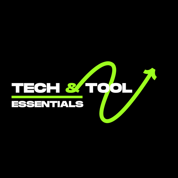 Tech and Tool Essentials